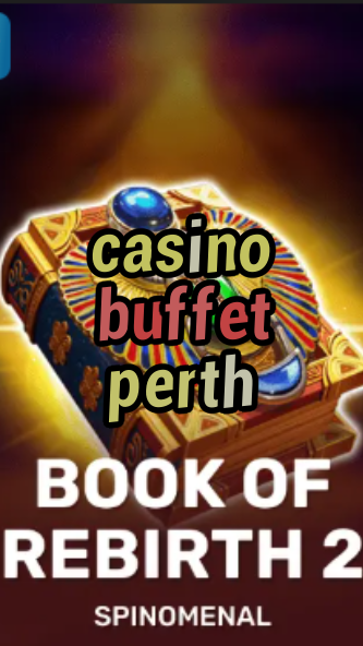 casino buffet perth-trdjkmsxjksdss.com