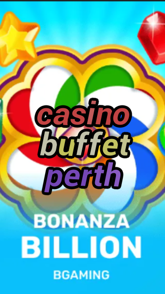 casino buffet perth-trdjkmsxjksdss.com
