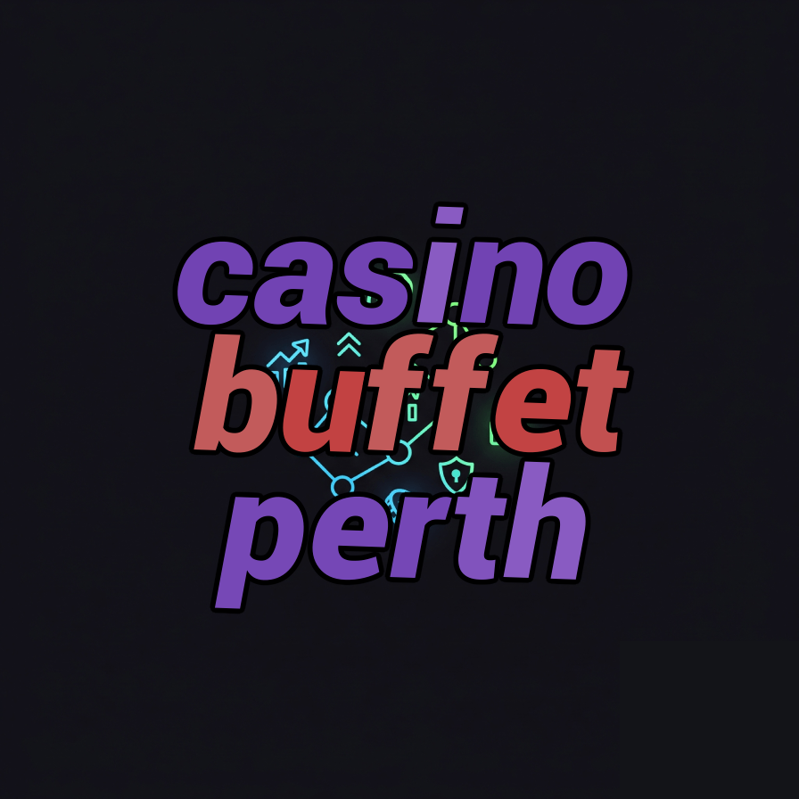 casino buffet perth